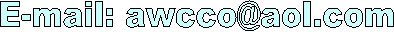 E-mail: awcco@aol.com&nbsp;&nbsp;